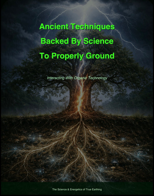 Ancient Techniques Backed By Science To Properly Ground